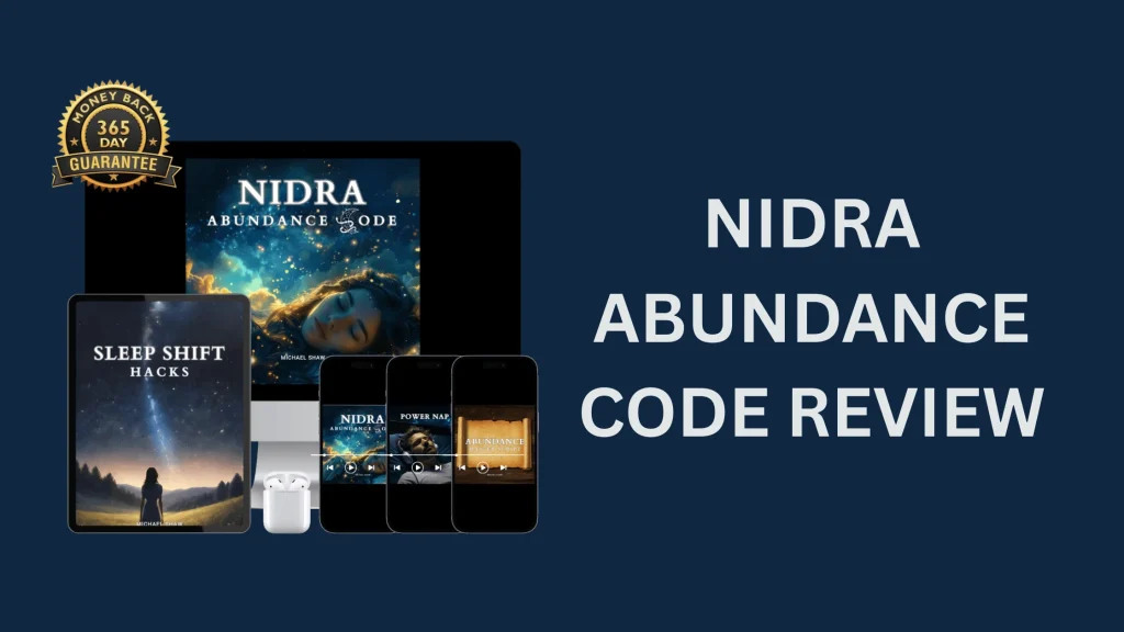 Nidra Abundance Code Review banner featuring digital product bundle, Sleep Shift Hacks, bonus audios, and 365-day money-back guarantee badge
